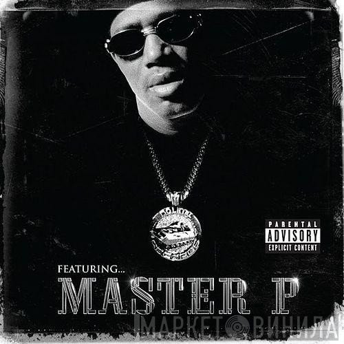 Master P  - Featuring Master P