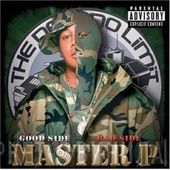 Master P  - Good Side, Bad Side