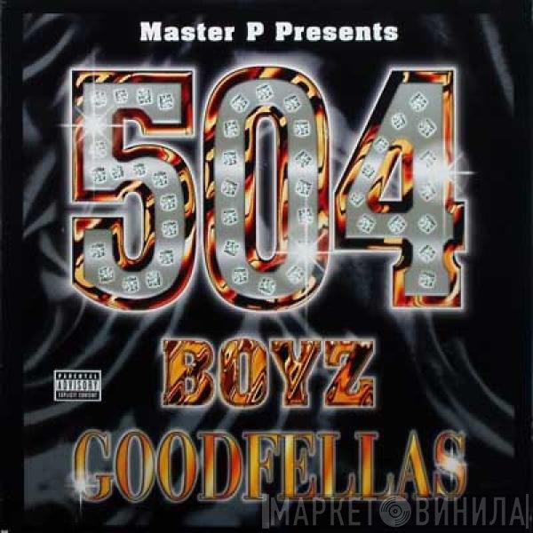 Master P Presents 504 Boyz  - Goodfellas