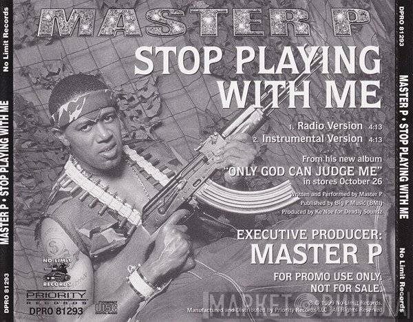 Master P  - Stop Playing With Me