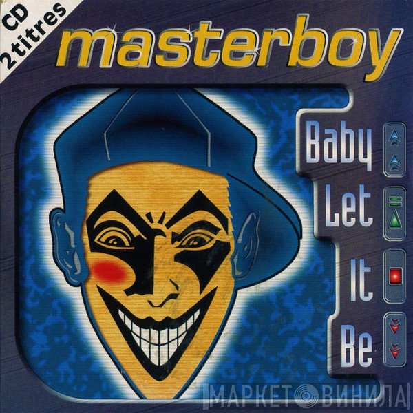 Masterboy  - Baby Let It Be