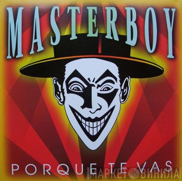 Masterboy  - Porque Te Vas