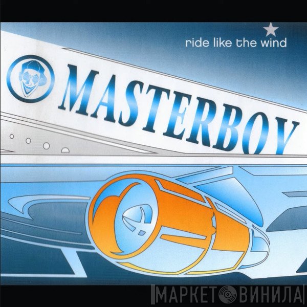 Masterboy  - Ride Like The Wind
