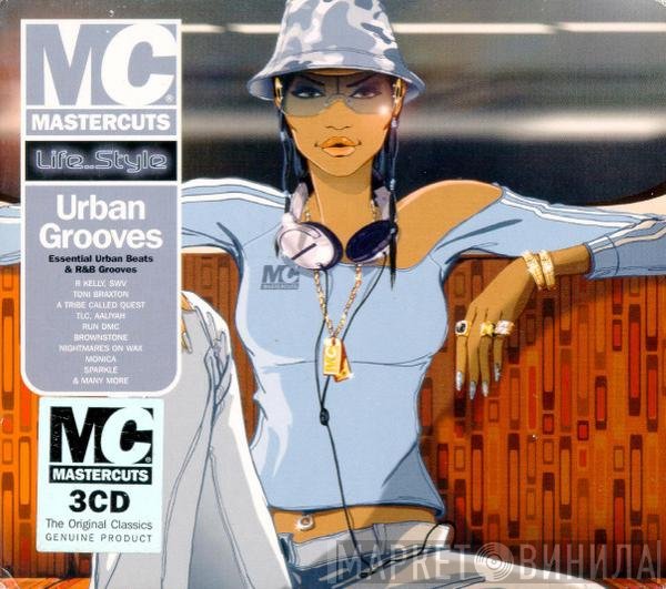  - Mastercuts Life..Style: Urban Grooves