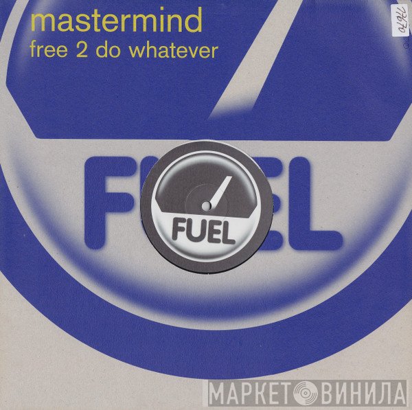 Mastermind  - Free 2 Do Whatever