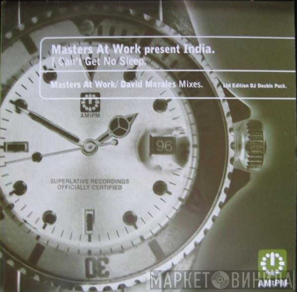 Masters At Work, India - I Can't Get No Sleep (Masters At Work / David Morales Mixes)
