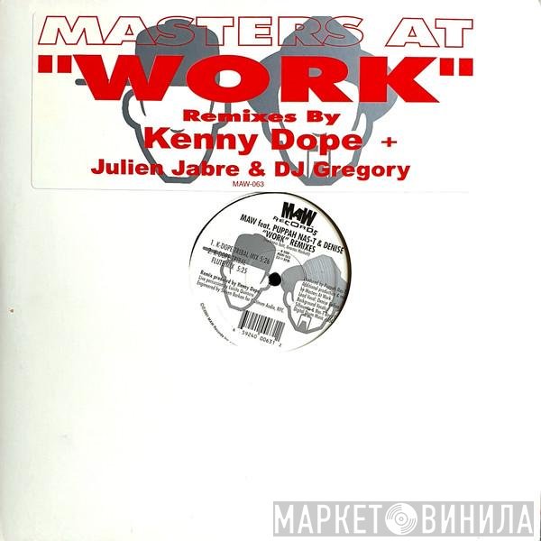 Masters At Work Feat. Puppah Nas-T & Denise Belfon  - Work (Remixes)