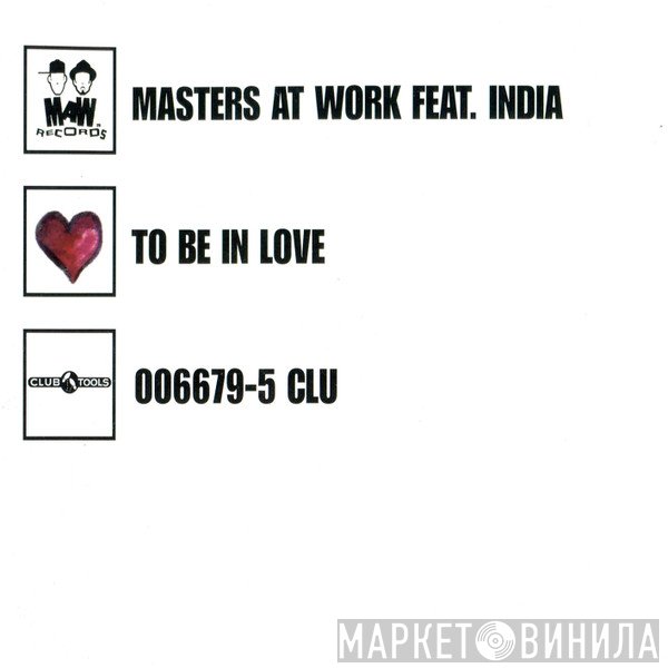 Masters At Work Feat. India  - To Be In Love