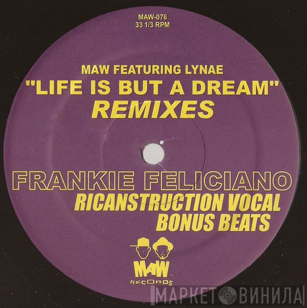 Masters At Work, Lynae - Life Is But A Dream (Frankie Feliciano Remixes)