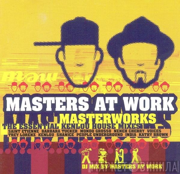 Masters At Work - Masterworks (The Essential Kenlou House Mixes)