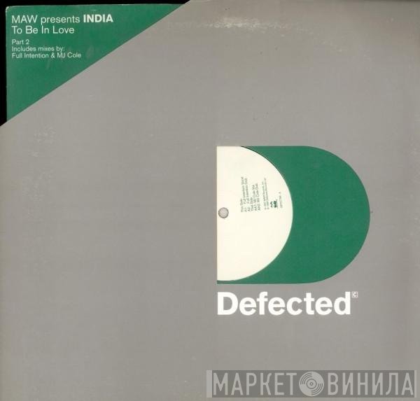 Masters At Work Presents India  - To Be In Love