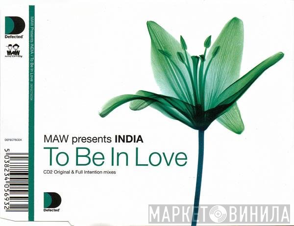 Masters At Work Presents India  - To Be In Love