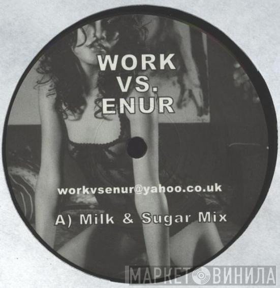Masters At Work Vs. Enur  - Work Vs. Enur