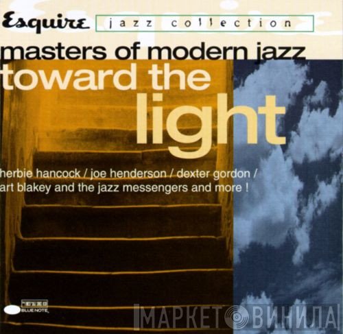  - Masters Of Modern Jazz:  Toward The Light