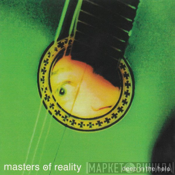 Masters Of Reality  - Deep In The Hole