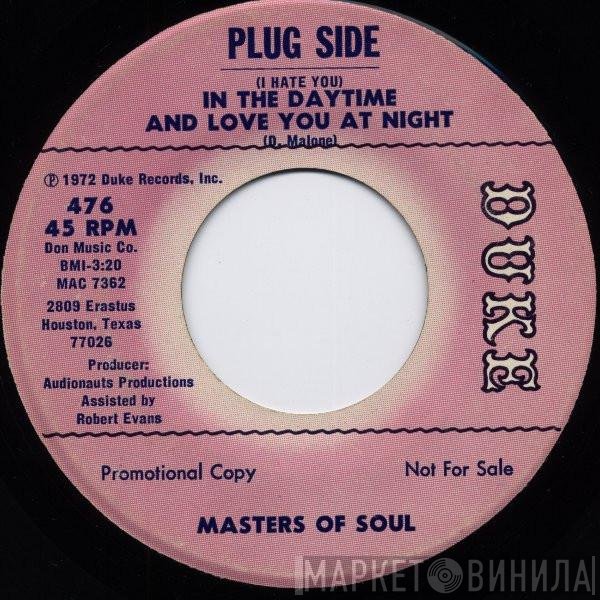Masters Of Soul - (I Hate You) In The Daytime And Love You At Night