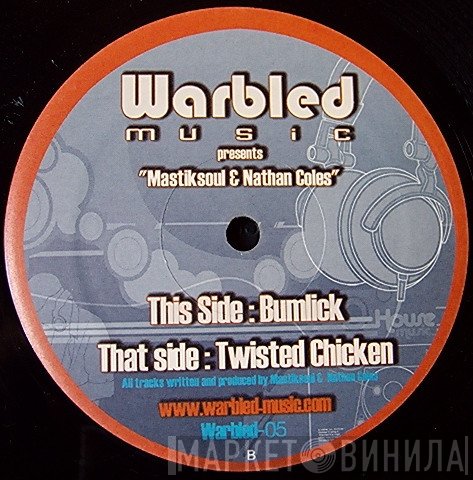 Mastik Soul & Nathan Coles  - Twisted Chicken EP