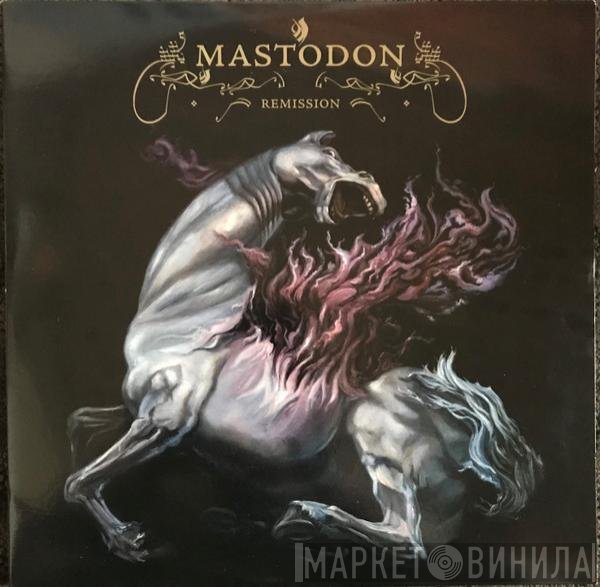 Mastodon  - Remission