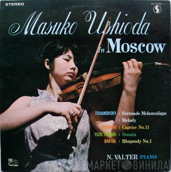 Masuko Ushioda, Naum Walter - Pyotr Ilyich Tchaikovsky / Niccolò Paganini / Yūzō Toyama / Béla Bartók  - Masuko Ushioda In Moscow