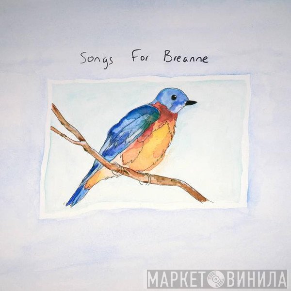 Mat Kerekes - Songs For Breanne