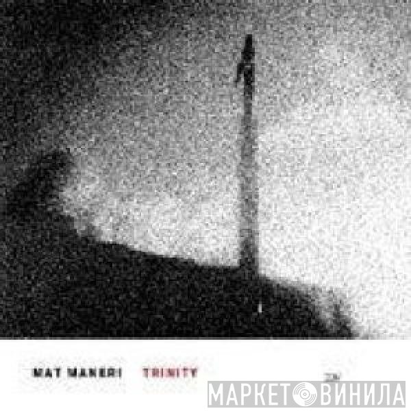Mat Maneri  - Trinity
