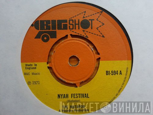 Matador  - Nyah Festival