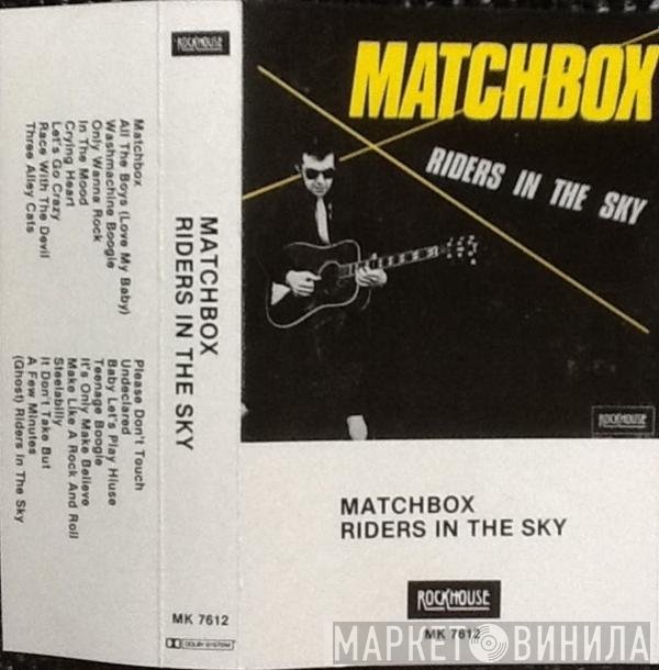 Matchbox   - Riders In The Sky