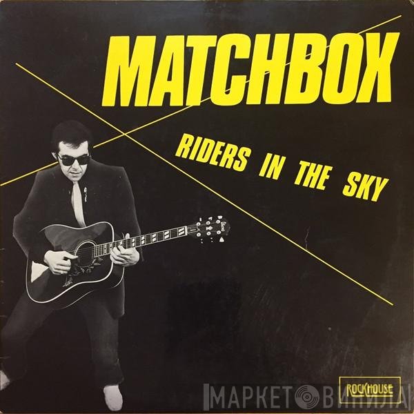 Matchbox   - Riders In The Sky