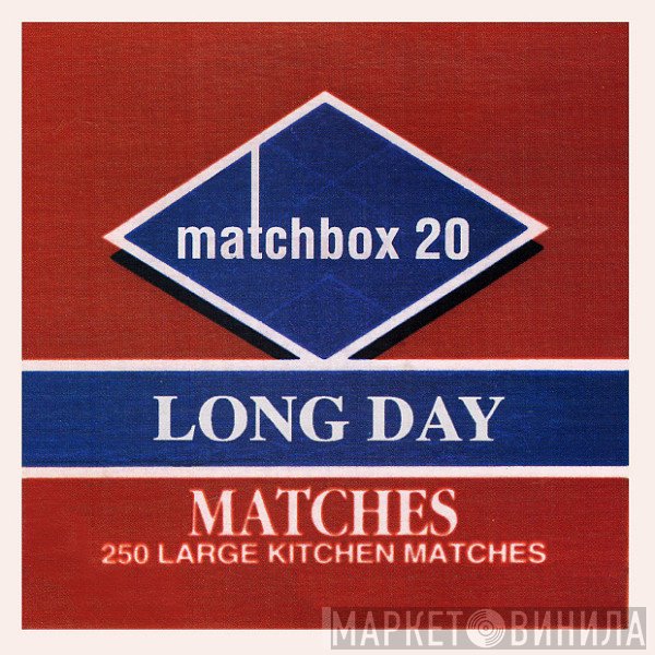 Matchbox Twenty  - Long Day