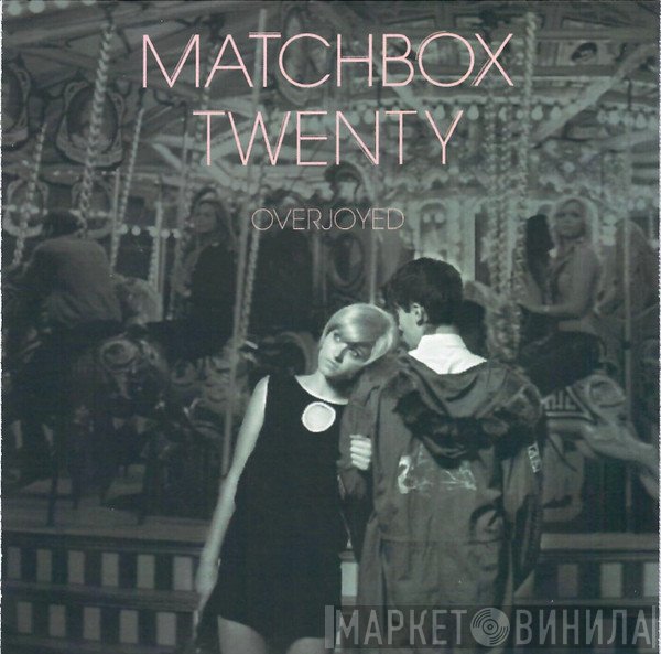 Matchbox Twenty  - Overjoyed