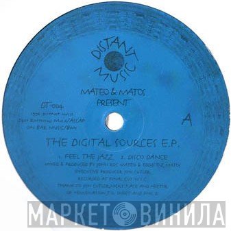 Mateo & Matos - The Digital Sources E.P.