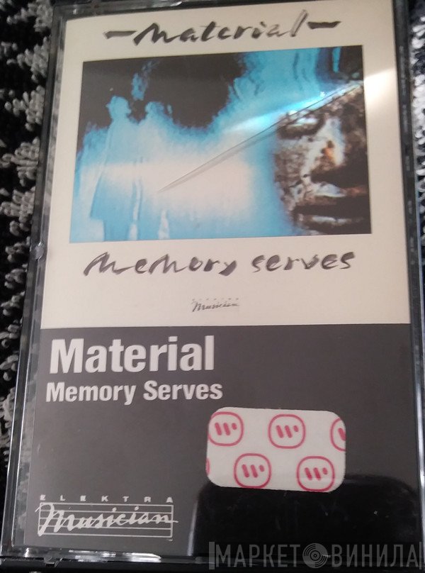 Material  - Memory Serves