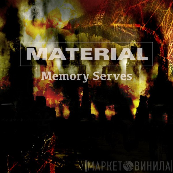 Material  - Memory Serves