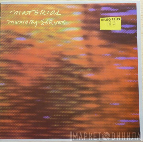 Material  - Memory Serves