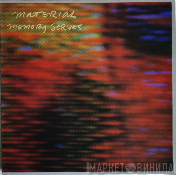 Material  - Memory Serves