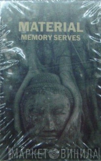 Material  - Memory Serves
