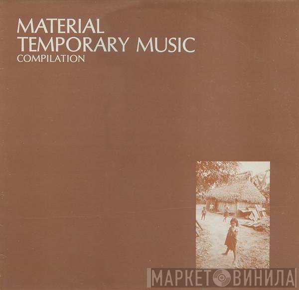 Material  - Temporary Music Compilation