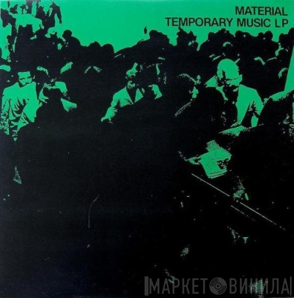 Material  - Temporary Music LP