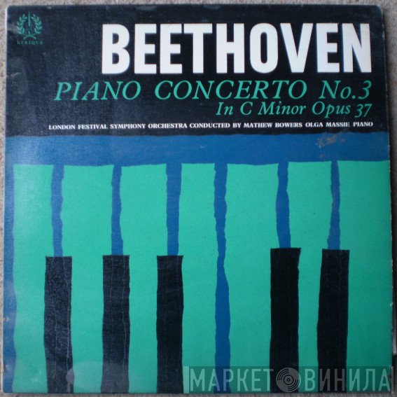 Mathew Bowers, The London Festival Symphony Orchestra, Olga Massie - Beethoven Piano Concerto No.3 in Cm Opus 37