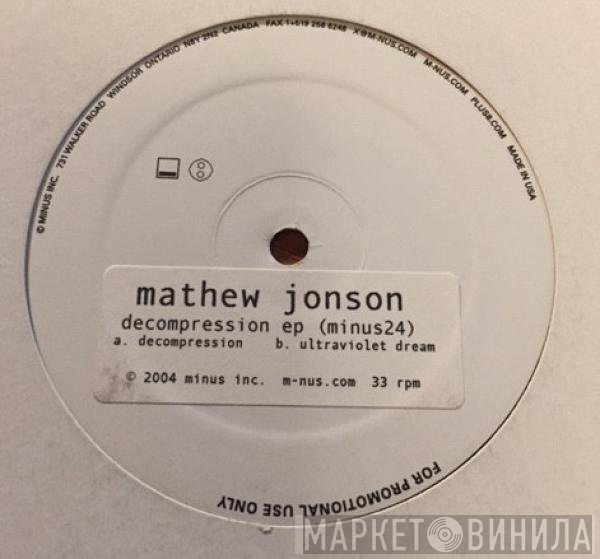Mathew Jonson  - Decompression EP