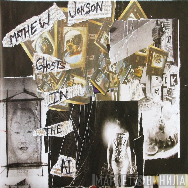Mathew Jonson  - Ghosts In The AI