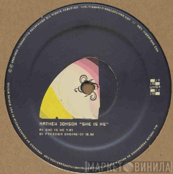 Mathew Jonson  - She Is He