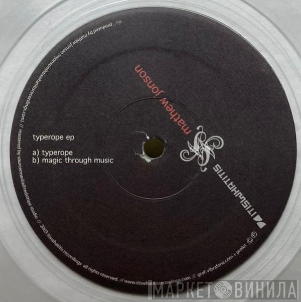 Mathew Jonson  - Typerope EP