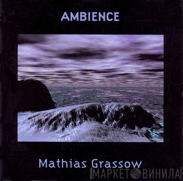 Mathias Grassow  - Ambience