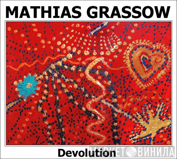 Mathias Grassow  - Devolution