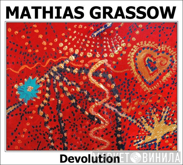 Mathias Grassow  - Devolution