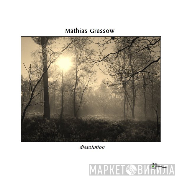 Mathias Grassow  - Dissolution