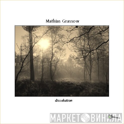 Mathias Grassow  - Dissolution