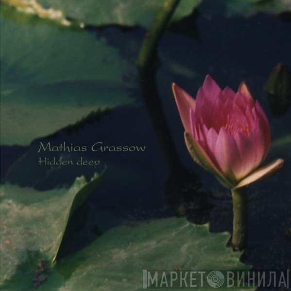 Mathias Grassow  - Hidden Deep