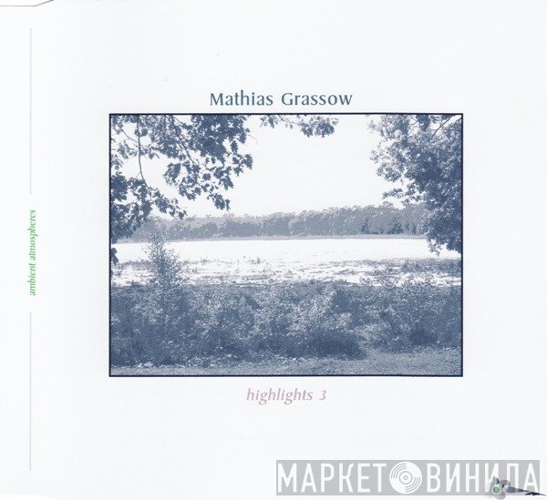 Mathias Grassow  - Highlights 3